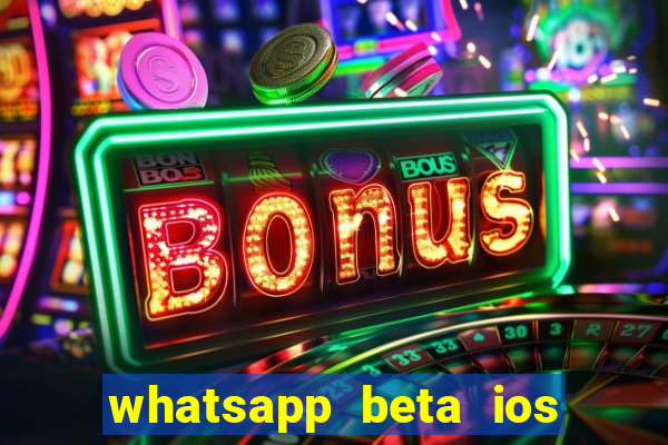 whatsapp beta ios testflight code 2024